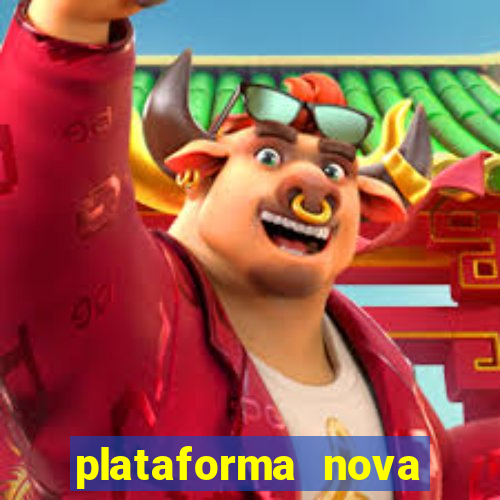 plataforma nova pagando muito hoje